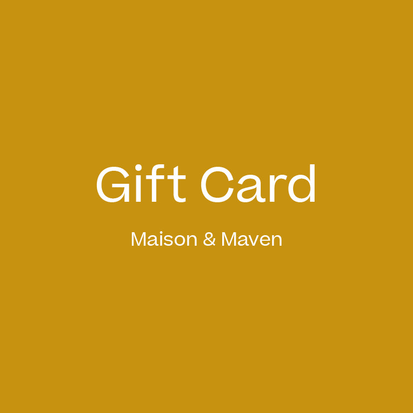 Maison & Maven Gift Card